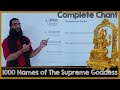 Lalitha sahasranamam slow chant of each name and meaning all 1000 names