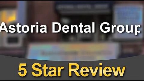 Astoria Dental Group Astoria Incredible Five Star ...