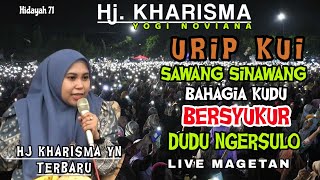 CERAMAH HJ KHARISMA YOGI NOVIANA FUL | URIP KUI SAWANG SINAWANG BAHAGIA KUDU BERSYUKUR DUDU NGERSULO