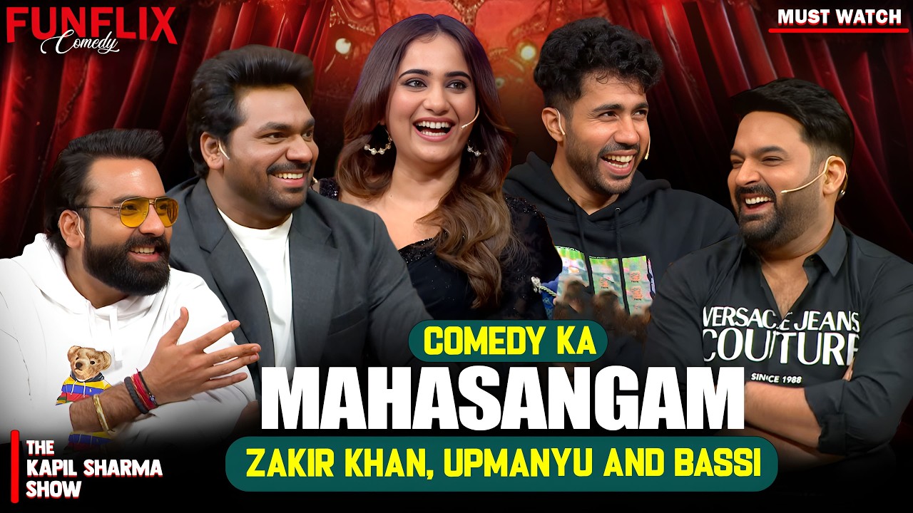 Comedy Ka Mahasangam - Zakir Khan, Upmanyu and Bassi | The Kapil Sharma Show |