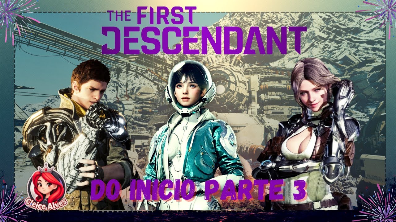 🔥 Capítulo 3 - Explorando o Deserto de Agna! Que Comece a Aventura em The First Descendant!  