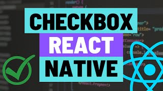 Adding a Checkbox to your Expo React Native Apps with Label (expo-checkbox)