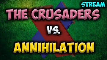 [Official] The Crusaders vs. Annihilation