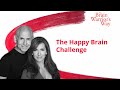 The 30 day happiness challenge  the brain warriors way podcast