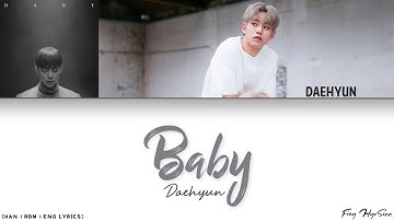 Daehyun (대현) (B.A.P) - Baby [Color Coded Han|Rom|Eng Lyrics] 가사