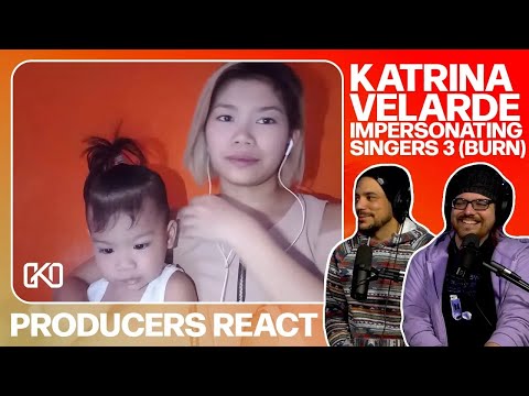 PRODUCERS REACT [ARCHIVE] - Katrina Velarde Impersonating Singers Burn Live Reaction