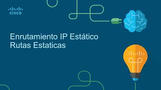 33. Curso de CCNA V.7 200-301 - Enrutamiento Estático