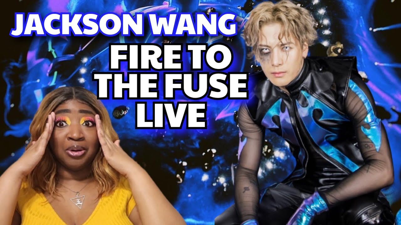 Jackson Wang Fire to the Fuse LIVE PERFORMANCE Reaction YouTube