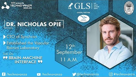 Dr. Nicholas Opie, CTO and Founder of Synchron | VJTI GLS