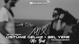 MIX(Mc Bus-Ustüme gelme×Gel yene) [MuradMsf Music] Resimi