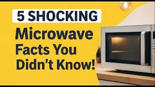 5 SHOCKING Microwave Facts You Didn't Know! | FactSpark