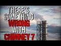 "There's Something Wrong with Chimney 7" Creepypasta