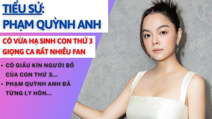 Ca sĩ phạm quỳnh anh bao nhiêu tuổi năm 2024