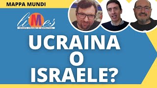 Ucraina o Israele?