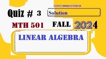 mth 501 quiz 3 solution fall 2024|mth 501 quiz no 3  2024|mth 501 quiz 3 solution|mth501 quiz 3