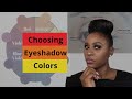 Choosing Eyeshadow Colors/Beginner Friendly/Step By Step