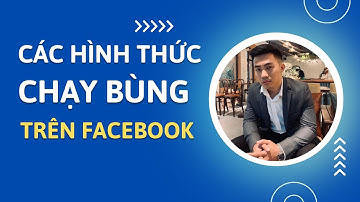 Các hình thức chạy bùng và đá thẻ trong quảng cáo Facebook Ads | Nguyễn Anh Tuấn