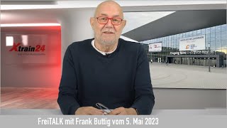 FreiTALK 17, Messerückblick Intermodellbau Dortmund 2023, Sudexpress+Unique