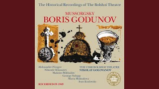 Boris Godunov: Prologue, Scene 2, "Slava! Zhivi i zdravstvui, Tsar' nash batyushka"