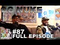 F.D.S #87 - OG NUKE - ( HOME AFTER 31 YEARS ) - FULL EPISODE