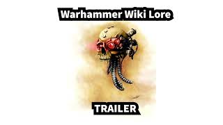 CHANNEL TRAILER | Warhammer Wiki Lore