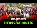 NEW OROMO IRREECHA MUSIC 2025 Hora Finfinnee FAARUU IRREECHAA