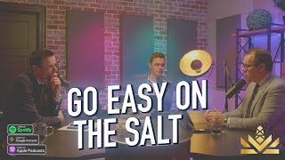 Go Easy On The Salt