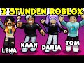 3 STUNDEN ROBLOX SPIELEN mit Kaan, Dania, Claudio, Lena & Tom!