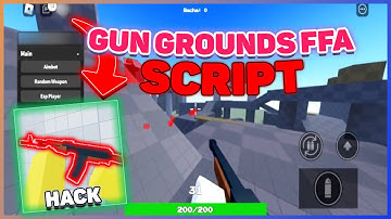 Gun Grounds FFA Script Hack / Aimbot, ESP, Random Weapon *2025*