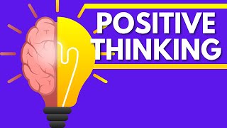 Positive Thinking: Unlocking Your True Potential for Personal Growth