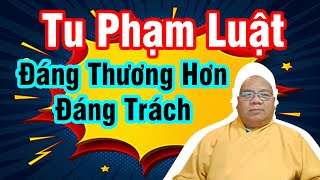 Thầy Đàm Đạo 23-05-2023 - Tu Phạm Lỗi Đáng Thương Hơn Đáng Trách - Pháp Thoại Thích Thiện Tài