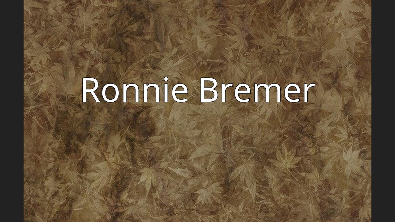 Ronnie Bremer