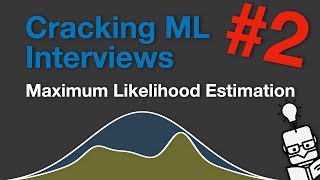 Cracking ML Interviews: Maximum Likelihood Estimation (Question 2)
