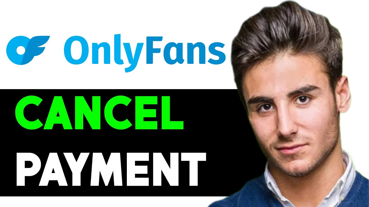 HOW TO CANCEL PAYMENT ON ONLYFANS 2024 FULL GUIDE YouTube HOW TO CANCEL PAYMENT ON ONLYFANS 2024 FULL GUIDE YouTube