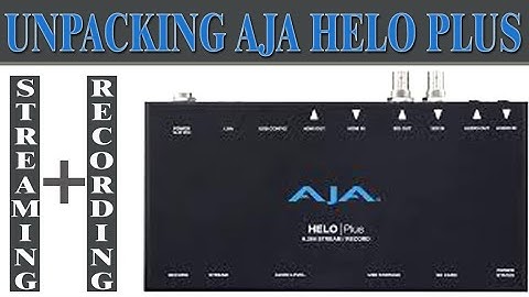 Unboxing Helo Plus I Streaming Device I AJA Helo Plus I Dual Encoder Streaming Device Configuration