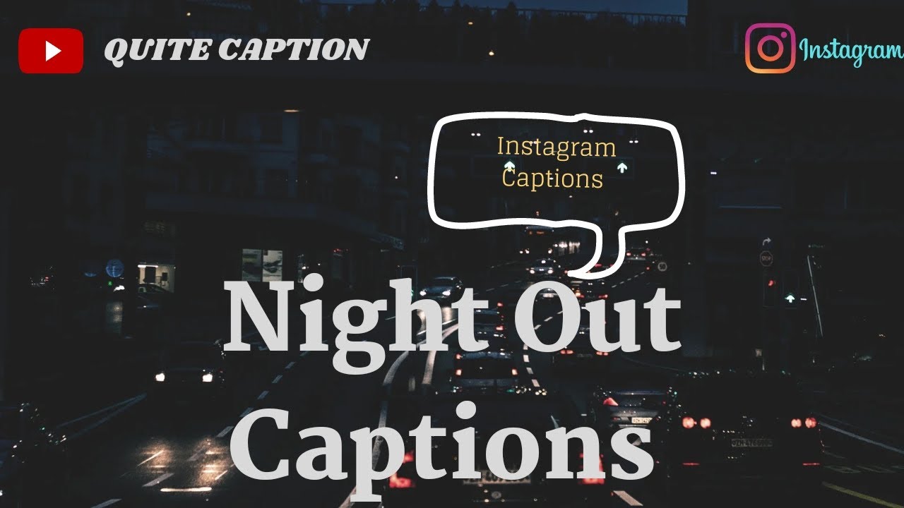 Night Out Captions Night Out Captions For Instagram Night Out