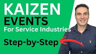 How to Run a Kaizen Event in the Service Industry (Step-by-Step) | Lean Six Sigma Training