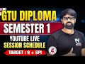 📢 GTU DIPLOMA SEM 1 || ALL BRANCH || LIVE SESSION TIME TABLE || FREE FREE FREE 🔥🔥