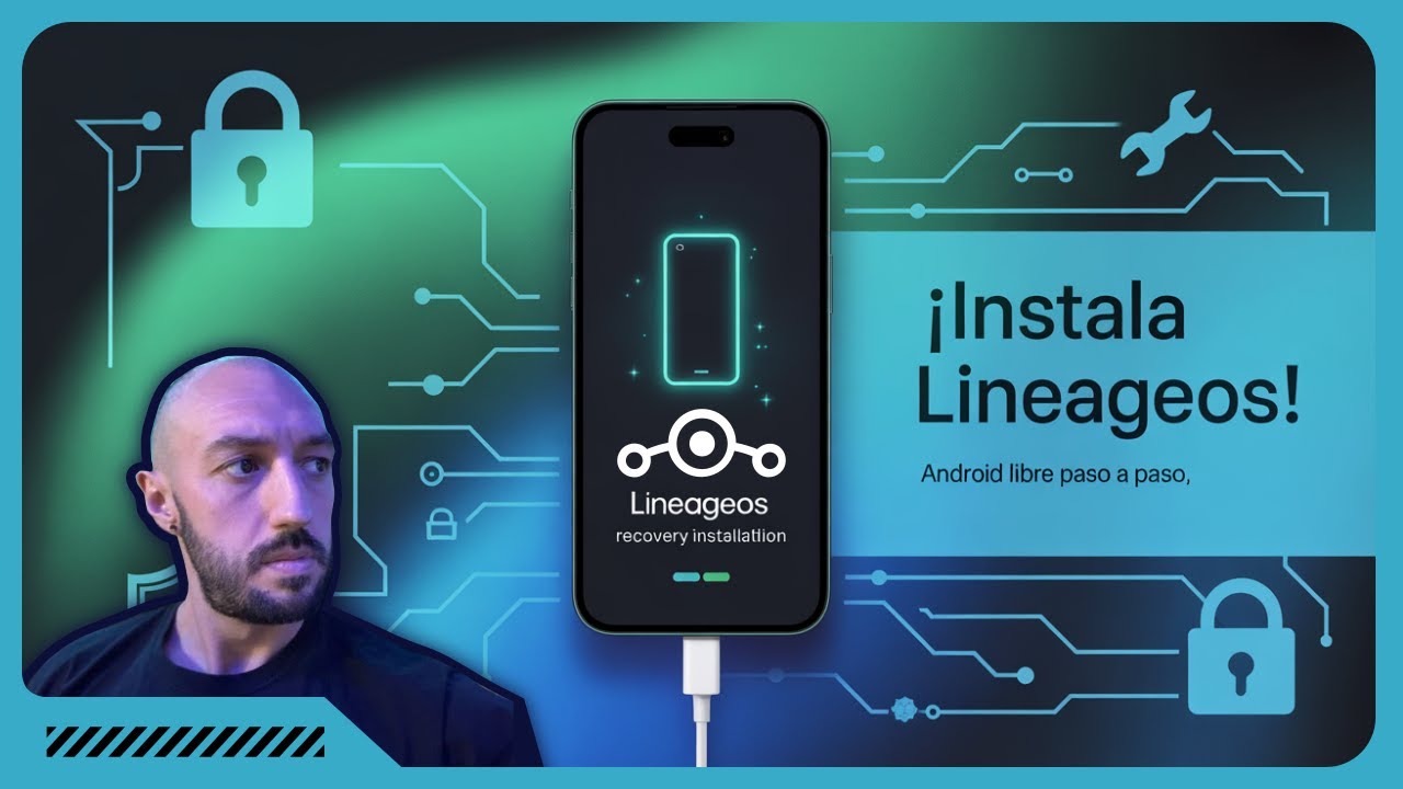 53.18 📱🔐 LineageOS Paso a Paso: Instala Android Libre y Recupera tu Privacidad 🚀