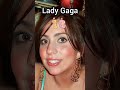 Evolution Of A Pop Icon Lady Gaga Before And After Fame