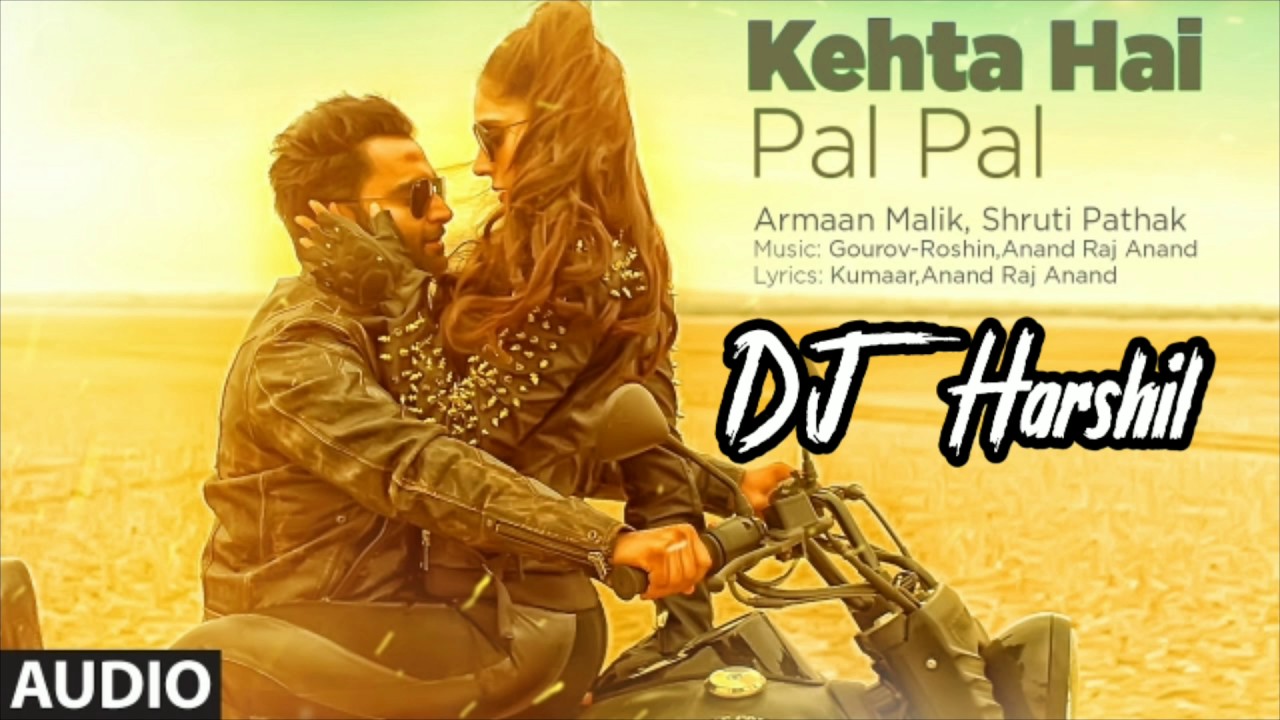 Kehta Hai Pal Pal | Remix | DJ HARSHIL