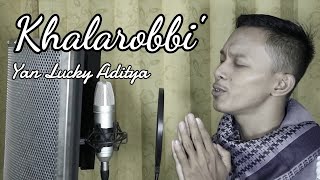 Khalarobbi' - Yan Lucky Aditya