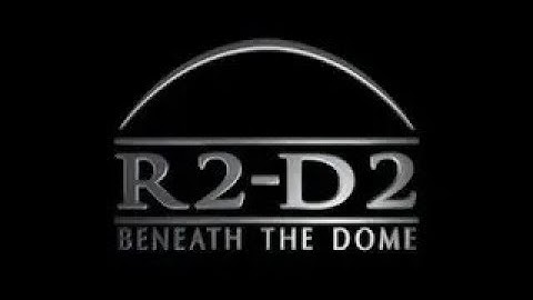 R2 D2 - Beneath the Dome - Part 3