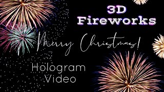 3D Fireworks Hologram Video 180 degree 4K High Resolution Flat screen _ Merry Christmas!! screenshot 1