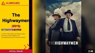 The Highwaymen (2019) | Official Trailer | ALMIRAMD