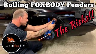 HOW TO: ROLL FOXBODY MUSTANG FENDERS || And The Inherent Risks!!