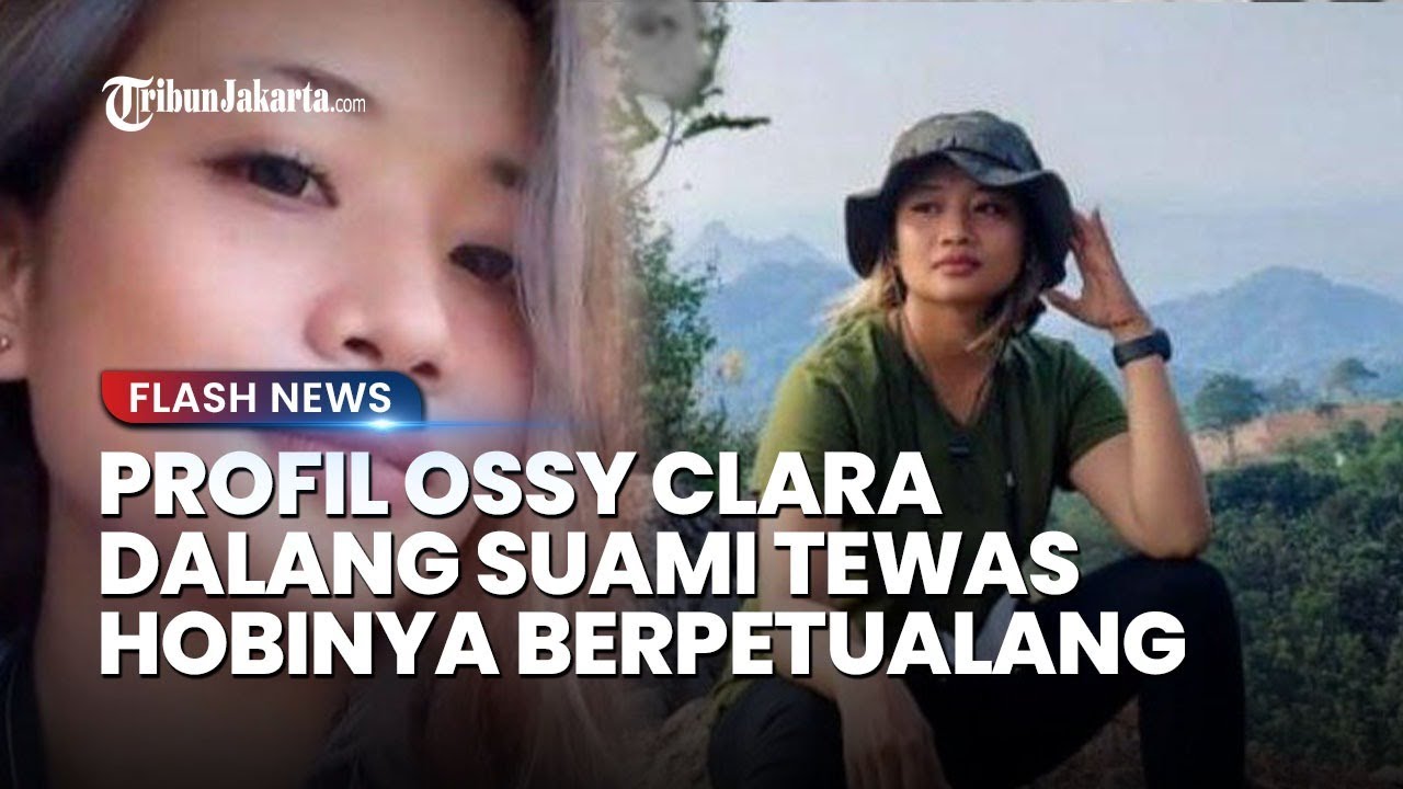 Ossy Clara Tersangka Otak Pembunuhan Suami di Karawang, Istri Hobi Naik Gunung dan Muaythai