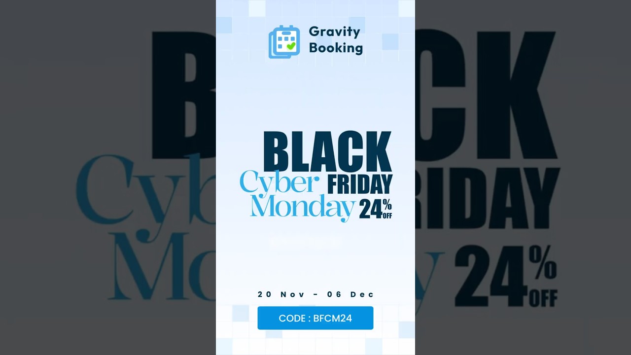 Gravity Booking Simplify appointment scheduling with 24% OFF this Cyber Monday!