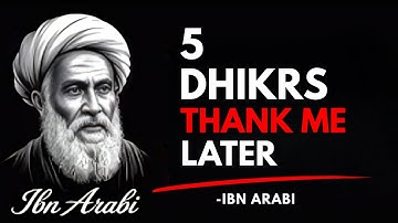 RECITE These 5 Dhikrs Tonight, You’ll See What Happens Tomorrow | Ibn Arabi Secrets