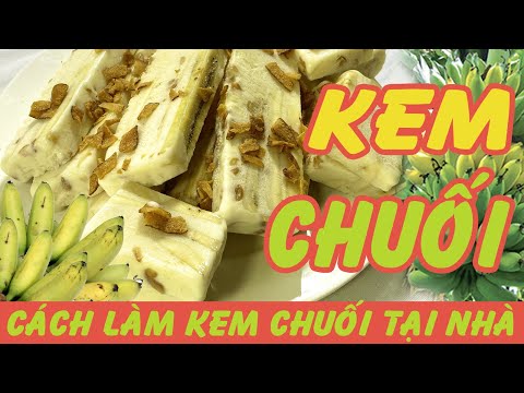Video Cách làm kem chuối tại nhà | Góc bếp gia đình - youtube